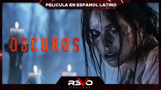 OSCUROS  ESTRENO 2024  4K  PELICULA DE TERROR EN ESPANOL LATINO [upl. by Silvan]