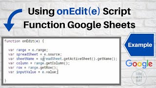 How to use the onEdite Function on Google Sheets [upl. by Aleciram]