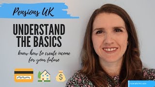 Pensions UK explained  Pension Basics [upl. by Ahteres]