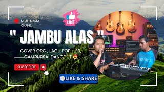 Jambu alas  Cover ORG [upl. by Hastie]