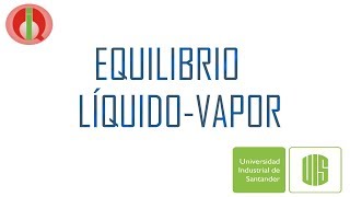 Equilibrio líquidovapor [upl. by Hapte870]