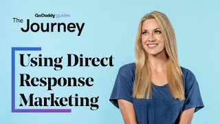 Using Direct Response Marketing to Attract More Customers  The Journey [upl. by Call]