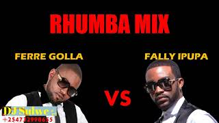 DJ SULWE RHUMBA MIX 2019 NONSTOP FALLY IPUPA vs FERRE GOLA [upl. by Stephens239]