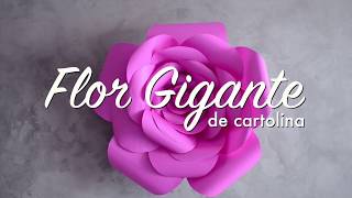 Como Fazer Flor Gigante de Cartolina  Decoração  DIY [upl. by Kempe]