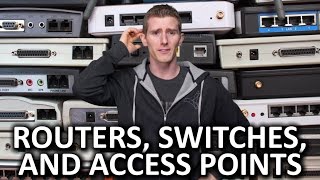 Routers vs Switches vs Access Points  And More [upl. by Kati]