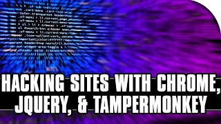 How to Hack Websites with Chrome Dev Tools Tampermonkey and jQuery [upl. by Layor]