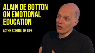 Alain de Botton on Emotional Education [upl. by Durman]