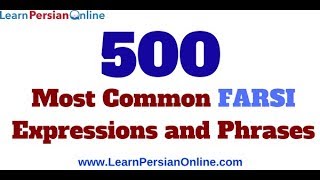 500 Most Common Farsi Expressions and Phrases [upl. by Aiciram]