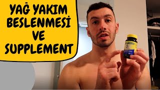 YAĞ YAKMAK İÇİN BESLENME Aldığım Suppplementler [upl. by Acinehs183]