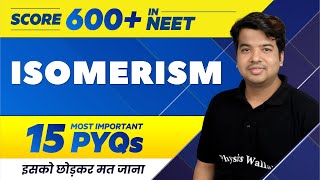 ISOMERISM  15 Most Important PYQs  NEET 2022 🔥 [upl. by Okiruy]