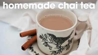 How to Make Homemade Chai Tea [upl. by Grim]