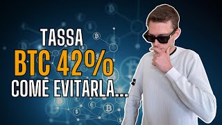 TASSAZIONE 42 SULLE CRYPTO  COME EVITARLA LEGALMENTE [upl. by Anomor]