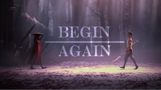 Begin Again  Raya✗Namaari [upl. by Venditti446]