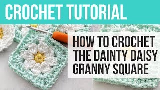 Dainty Daisy Granny Square How To Crochet a Daisy Granny Square [upl. by Sherburn967]