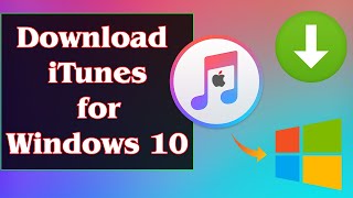 GUIDE How to Download iTunes for Windows 10 Very Easily [upl. by Shieh]