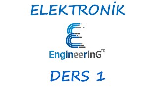 Elektronik Ders 1 Giriş  Diyot [upl. by Ahsaeit]