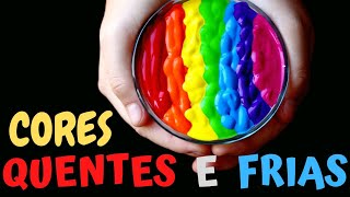 Cores quentes e frias [upl. by Laure]