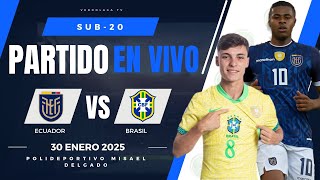 🔴 Ecuador vs Brasil EN VIVO  Sudamericano Sub20 [upl. by Silas]