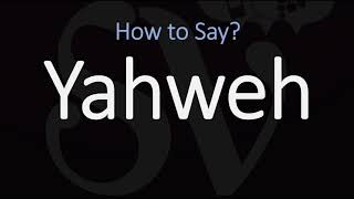 How to Pronounce Yahweh CORRECTLY [upl. by Thirza]