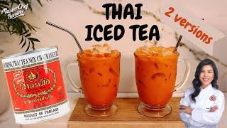 How to make Thai iced tea  Creamy Thai tea 2 versions  Cha Yen [upl. by Chen]