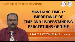 Lecture 06 Managing Time1 Importance of Time and Understanding Perceptions of Time [upl. by Cirala]