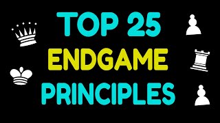 Top 25 Chess Endgame Principles  Endgame Concepts Ideas  Basic Chess Endgame Principles and Plans [upl. by Hsirt985]