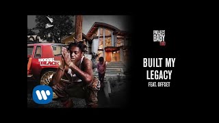 Kodak Black  Built My Legacy feat Offset Official Audio [upl. by Hsotnas]