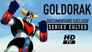 Les secrets de Goldorak  Documentaire [upl. by Nyleimaj]