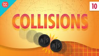 Collisions Crash Course Physics 10 [upl. by Leal]