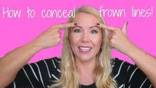 How to conceal frown lines glabella lines 11s  BEAUTY OVER 40 [upl. by Hecklau54]