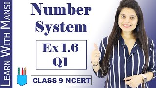 Class 9 Maths  Chapter 1  Exercise 16 Q1  Number System  NCERT [upl. by Bena]