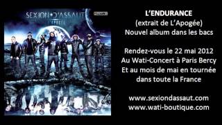 Sexion DAssaut  LEndurance LApogée [upl. by Yadseut]