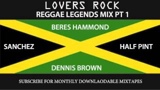 LEGENDS MIX PT 1  HALF PINT BERES SANCHEZ DENNIS BROWN [upl. by Elliott]