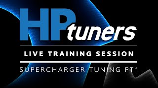 Supercharger Tuning  HP Tuners Live Training [upl. by Tanney308]