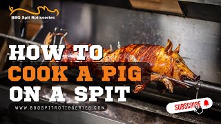 How to cook a Pig on a Spit [upl. by Carpenter]