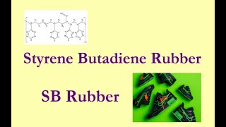 Styrene Butadiene Rubber [upl. by Manvell231]