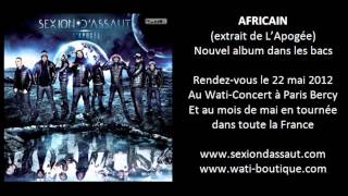 Sexion DAssaut  Africain LApogée [upl. by Anoyek]