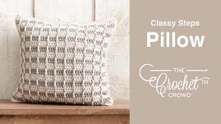 Crochet Classy Steps Pillow Pattern  EASY  The Crochet Crowd [upl. by Cthrine]