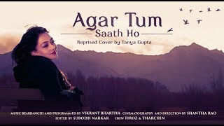 Agar Tum Saath ho  Tamasha  Reprised  Cover by Tanya Gupta [upl. by Buckden]