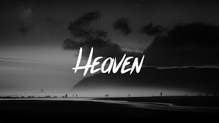 Julia Michaels  Heaven Lyrics [upl. by Ennoved753]