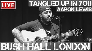 Aaron Lewis  Tangled Up In You Live amp Acoustic in HD  Bush Hall London 2011 [upl. by Adnarram]