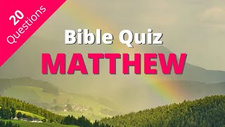 Bible Quiz  Matthews Gospel Quiz [upl. by Ohnuj]