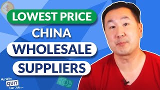 How To Find China Wholesale Suppliers And Get The Lowest Price [upl. by Foss]