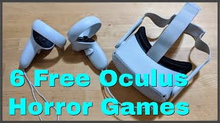 6 Free Horror Games For The Oculus Quest 2 [upl. by Yeroc]