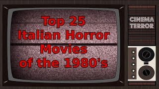 Top 25 Italian Horror Movies of the 1980s [upl. by Ninnette]