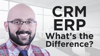 CRM vs ERP  Whats the Difference [upl. by Fasa329]