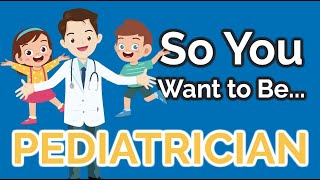 So You Want to Be a PEDIATRICIAN Ep 24 [upl. by Eiramrefinnej]