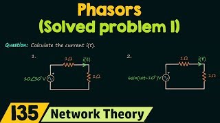 Phasors Solved Problem 1 [upl. by Llarret]