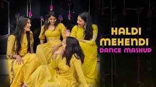 Haldi Mehendi Dance MashupMITALIS DANCEEASY DANCESangeet Choreography 2021Bridemaids DanceGeet [upl. by Bellaude836]