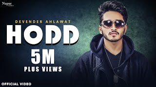 Hodd Official Video  Devender Ahlawat  KAKA  New Haryanvi Songs Haryanavi 2020 [upl. by Fifine]